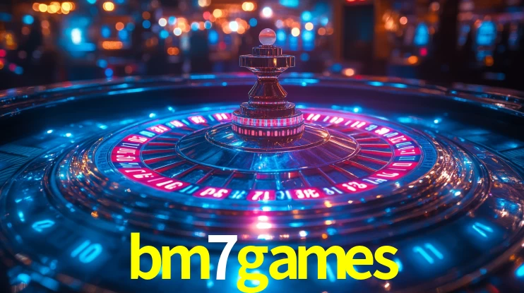 bm7games BET